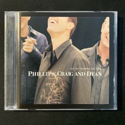 CD Phillips, Craig and Dean - Let My Words Be Few (2001)