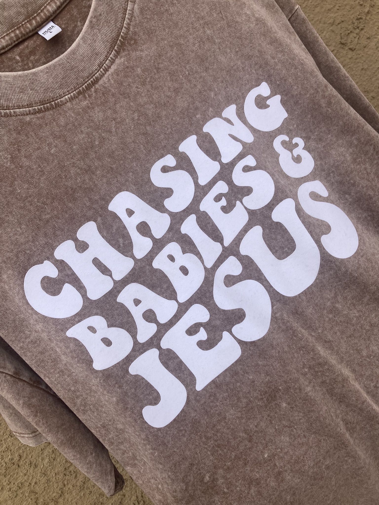 Chasing Babies & Jesus T-shirt 