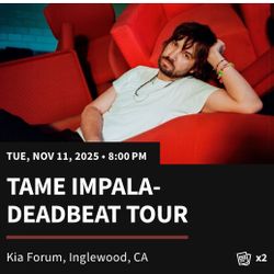 Tame Impala 11/11 LA 2 Floor Tickets