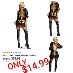 Gold. Mesh skeleton dress only $19.99