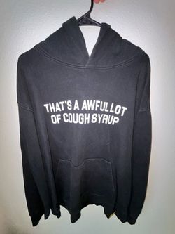 Cough syrup hoodie