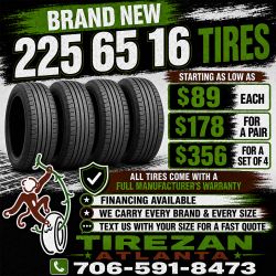 225 65 16 BRAND NEW TIRE TIRES $89 EACH OR $178 FOR A PAIR OR $356 FOR A SET OF 4 WHILE SUPPLIES LAST. FINANCING AVAILABLE. WE DELIVER.