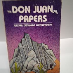 The Don Juan Papers: Further Castaneda Controversies, edited by Richard de Mille
