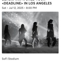 4 BLACKPINK Tickets Sat 7/12 SoFi