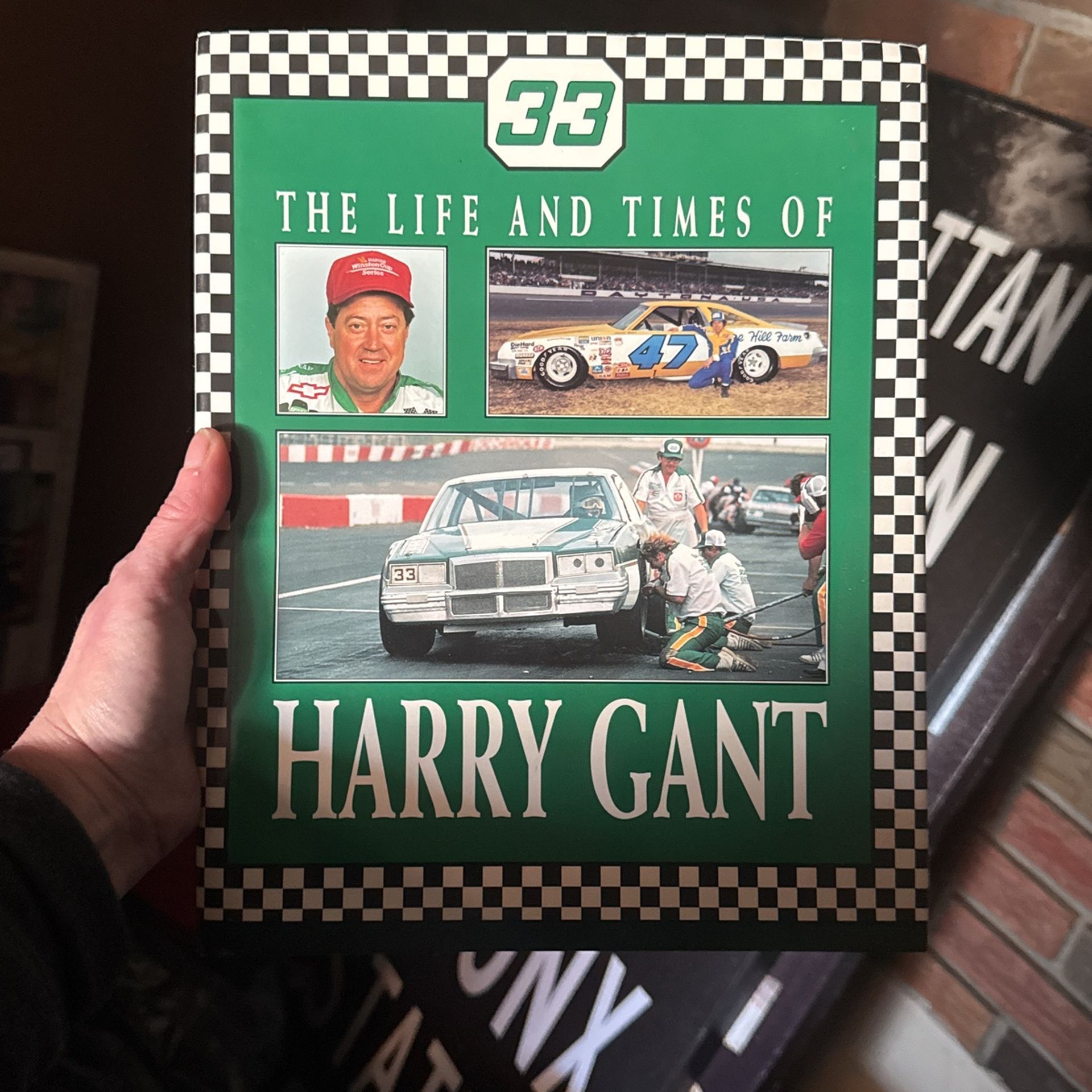 The Life And Times Of Number 33 Harry Gant Racecar Driver Hardback Book