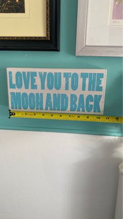 Wall decor (LOVE YOU TO THE MOON AND BACK)
