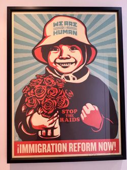 Immigration Reform poster collab Shepard Fairy Ernesto Yerena