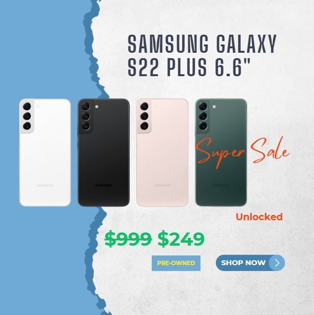 ๐ฅ Best Deals on Samsung Galaxy S22 Plus โ$1 Down Available! ๐ฑ