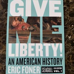 Give Me Liberty An American History 6th Edition