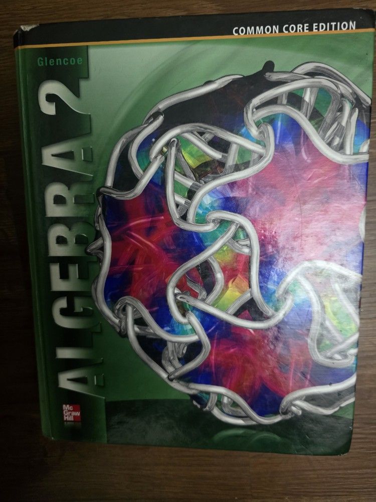 Algebra2 Book GLENCOE COMMON CORE EDITION