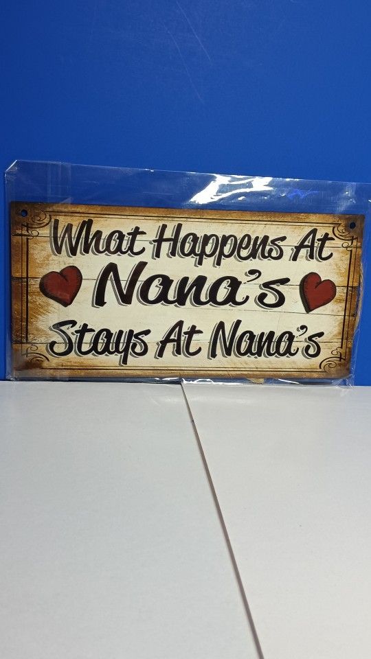 4 X 8" Wood Sign " What Happens At Nana's Stays At Nana's."