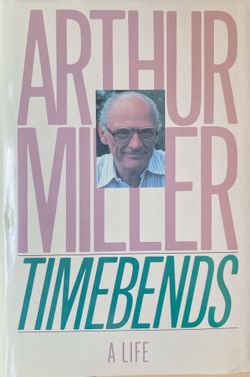 Signed Arthur Miller “Timebends” Book