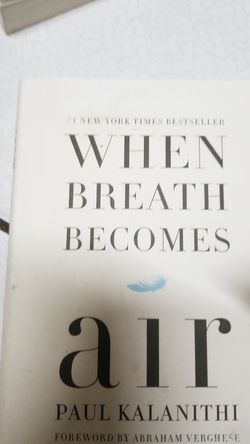 When breath becomes air-Paul Kalanithi