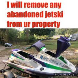 Any free abandoned jetski I will remove it for free