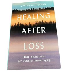 This book titled "Healing after Loss: Daily Meditations for Working Through Grief" by Martha W. Hickman is a great addition to your library. The book,