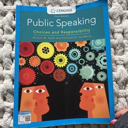 Cengage Public Speaking, Choices And Responsibility Third Edition