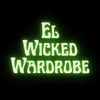 El Wicked Wardrobe 