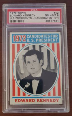 1972 Topps Edward Kennedy. PSA Mint 8
