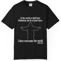 John 16:33 Christian t shirt