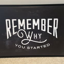 Framed Motivational Print - Remember Why You Started