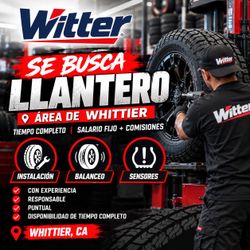 SE busca Llantero con experiencia area de Whittier y riverside