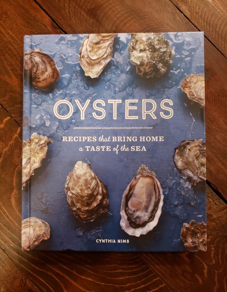 Oysters Recipes That Bring Home A Taste Of The Sea by Cynthia Nims