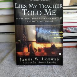 Lies My Teacher Told Me By James Loewen