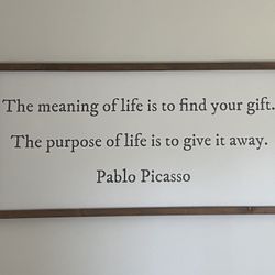 Custom XL Sign - Pablo Picasso Quote