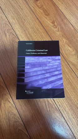 California Criminal Law Cases, Problems, and Materials by John E.B. Myers
