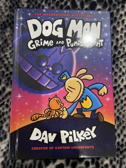 Dog Man Grime And Punishment By Dav Pilkey
