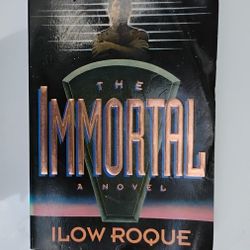 The Immortal A Novel By Ilow  Roque Paper Back Book 