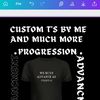  Custom Ts  me and  more LLC 