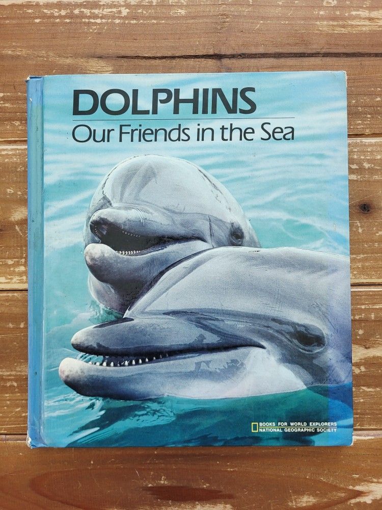 'DOLPHINS OUR FRIENDS IN THE SEA' HARBACK ANIMAL BOOK