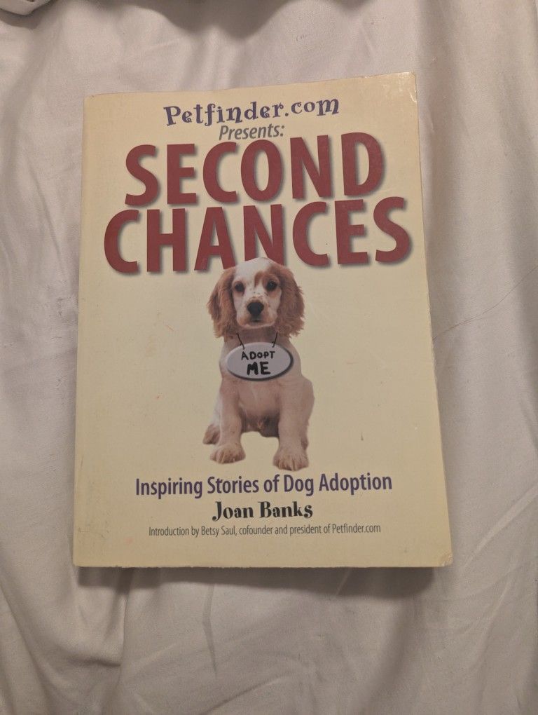 Second Chances: Inspiring Stories of Dog Adoption by Joan Banks book