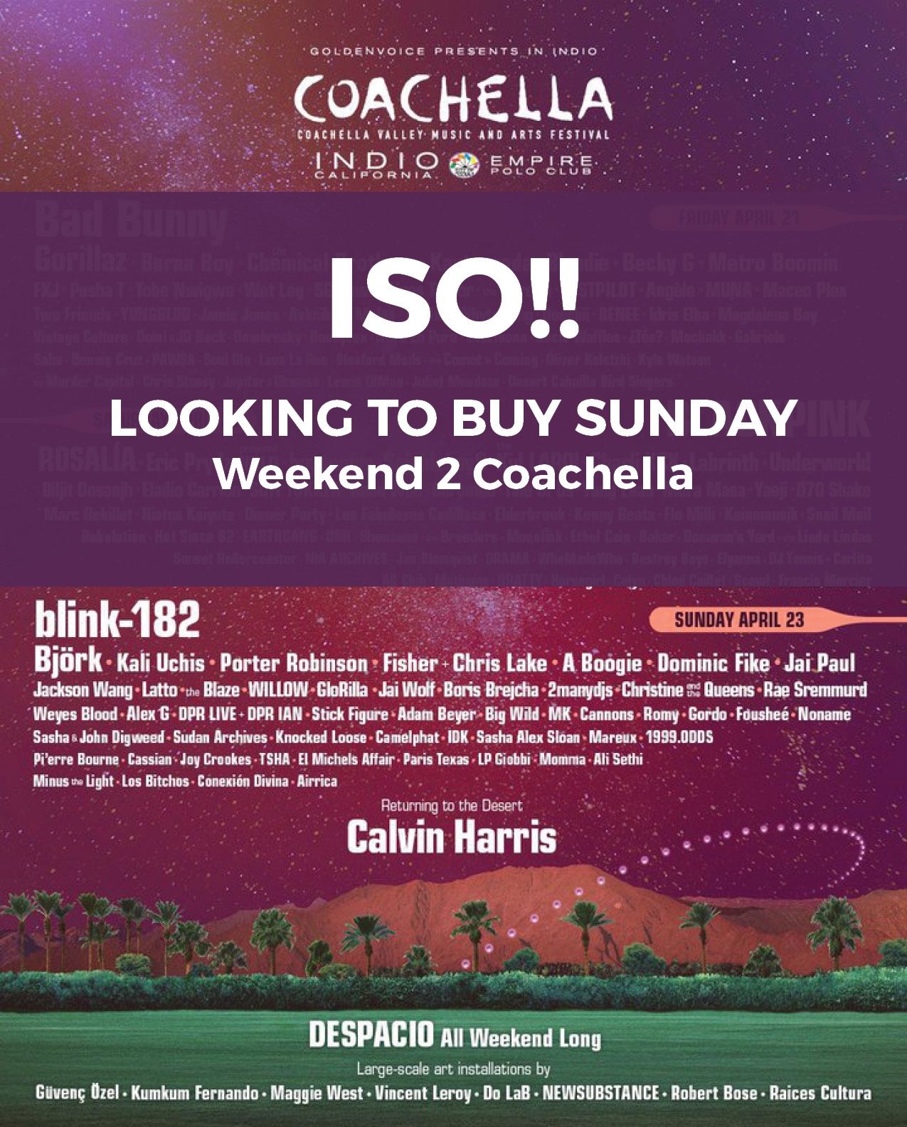 ISO Sunday Ticket Coachella