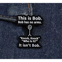1pc Cute "This Is Bob" Enamel Lapel Pin Funny