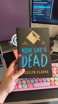 Now She’s Dead by Roselyn Clarke