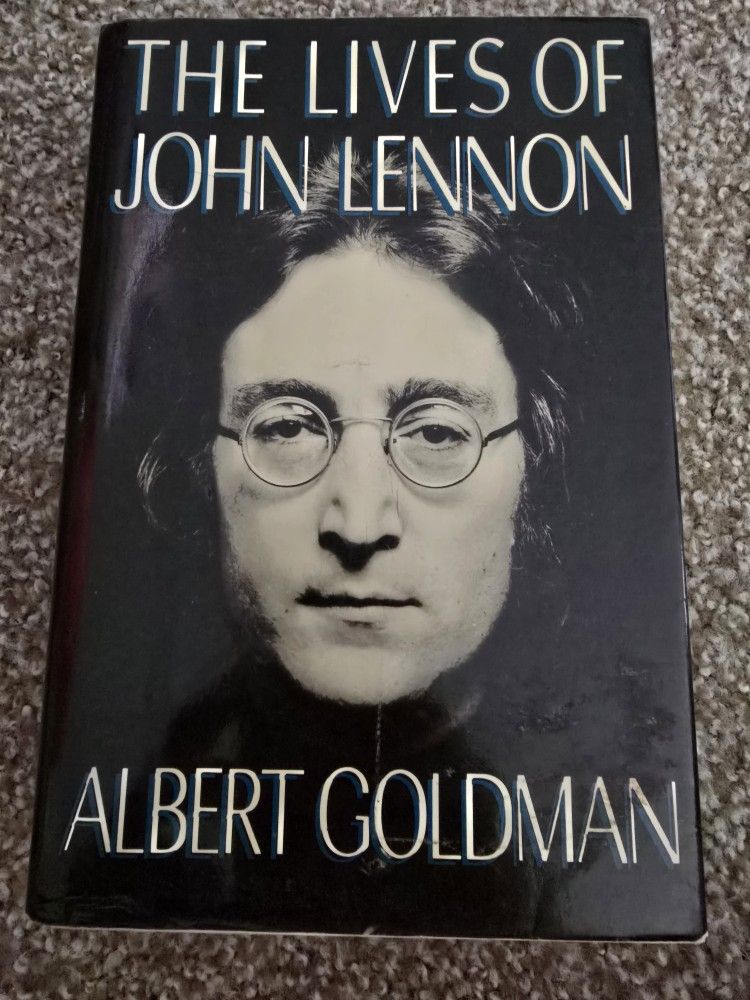 The Lives of John Lennon (Hardcover Biography) – Albert Goldman