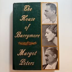 The House of Barrymore by Margot Peters 