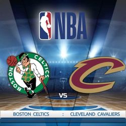 Boston Celtics VS Cleveland Cavaliers 