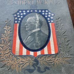 The Authentic  Life Of President McKinley Memorial Edition 