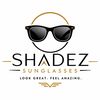 Shadez 😎