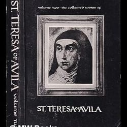 The collected works of St. Teresa of Avila. Vol 2 : The way of perfection meditations on the Song of Songs, The Interior Castle / translated by Kieran