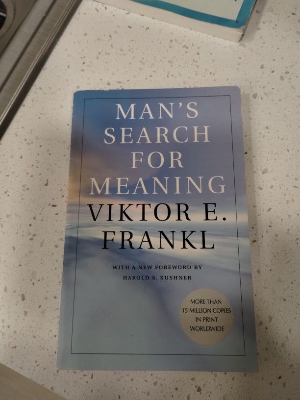 MAN'S SEARCH FOR MEANING - Viktore E Franklin
