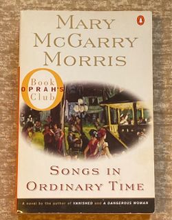 SC book Songs in Ordinary Time by Mary McGarry Morris Oprah’s Book Club novel