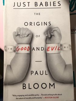 Just babies the origins of good and evil Paul bloom