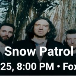 SNOW PATROL 2tkts 3/24 Fox Oakland