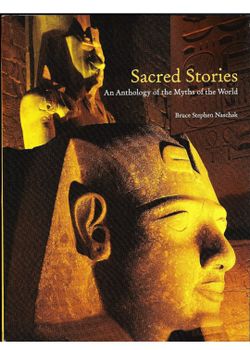 Bruce Naschak
Sacred Stories: An Anthology of the Myths of the World ISBN 978-0-(contact info removed)4-2