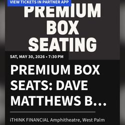 2 VIP Dave Matthews Tickets