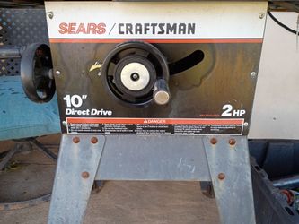 Sears Craftsman 10" Direct Drive tabe saw 2 horsepower